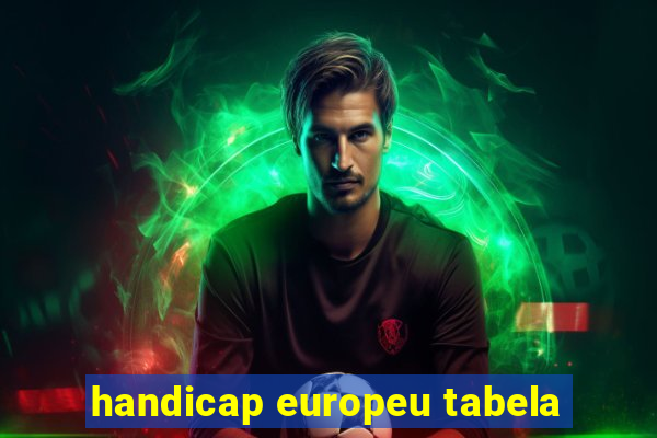 handicap europeu tabela